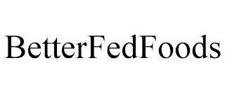 BETTERFEDFOODS