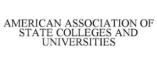 AMERICAN ASSOCIATION OF STATE COLLEGES AND UNIVERSITIES