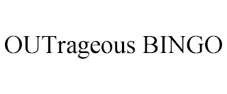 OUTRAGEOUS BINGO