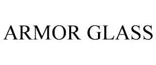 ARMOR GLASS