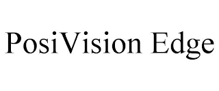 POSIVISION EDGE