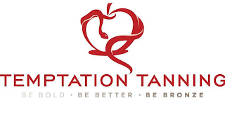 TEMPTATION TANNING BE BOLD · BE BETTER · BE BRONZE