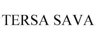 TERSA SAVA