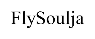 FLYSOULJA