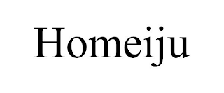 HOMEIJU