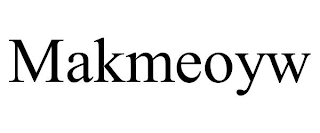 MAKMEOYW