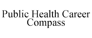 PUBLIC HEALTH CAREER COMPASS