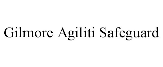 GILMORE AGILITI SAFEGUARD