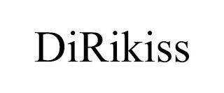 DIRIKISS