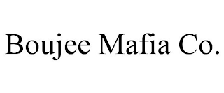 BOUJEE MAFIA CO.