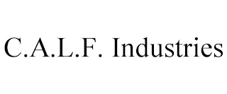 C.A.L.F. INDUSTRIES