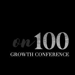 ON100 GROWTH CONFERENCE