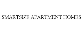 SMARTSIZE APARTMENT HOMES