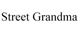 STREET GRANDMA