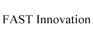 FAST INNOVATION