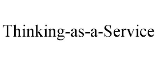 THINKING-AS-A-SERVICE