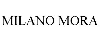 MILANO MORA