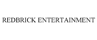 REDBRICK ENTERTAINMENT