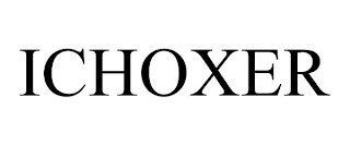 ICHOXER