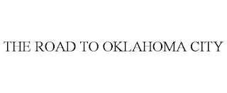 THE ROAD TO OKLAHOMA CITY