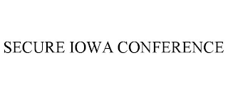 SECURE IOWA CONFERENCE