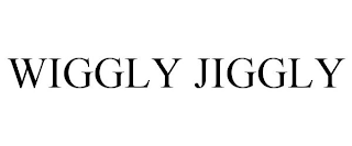 WIGGLY JIGGLY