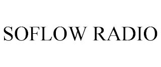 SOFLOW RADIO