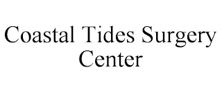 COASTAL TIDES SURGERY CENTER