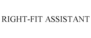 RIGHT-FIT ASSISTANT