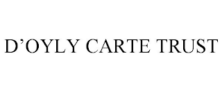 D'OYLY CARTE TRUST