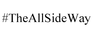 #THEALLSIDEWAY