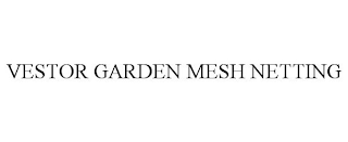 VESTOR GARDEN MESH NETTING