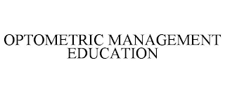 OPTOMETRIC MANAGEMENT EDUCATION