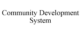 COMMUNITY DEVELOPMENT SYSTEM