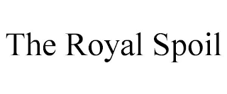 THE ROYAL SPOIL