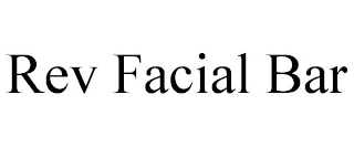 REV FACIAL BAR