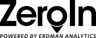 ZEROIN POWERED BY ERDMAN ANALYTICS