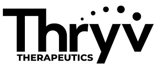 THRYV THERAPEUTICS