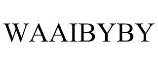 WAAIBYBY