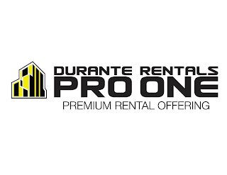 DURANTE RENTALS PRO ONE PREMIUM RENTAL OFFERING