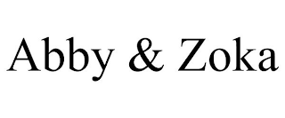 ABBY & ZOKA