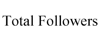 TOTAL FOLLOWERS