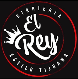 BIRRIERIA EL REY ESTILO TIJUANA