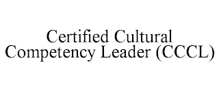 CERTIFIED CULTURAL COMPETENCY LEADER (CCCL)