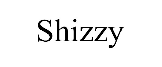 SHIZZY