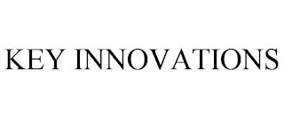 KEY INNOVATIONS