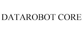 DATAROBOT CORE