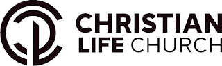 CLC CHRISTIAN LIFE CHURCH