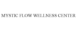 MYSTIC FLOW WELLNESS CENTER