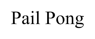 PAIL PONG